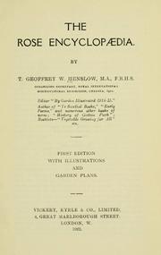 Cover of: The rose encyclopaedia. by Thomas Geoffrey Wall Henslow