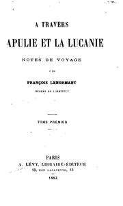 Cover of: À travers l'Apulie et la Lucanie, notes de voyage by Francois Lenormant