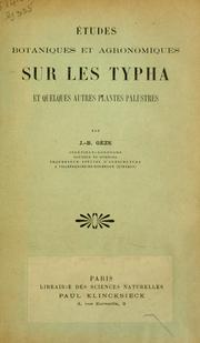 Cover of: Études botaniques et agronomiques sur les Typha et quelques autres plantes palustres.