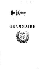 Cover of: Nouvelle grammaire Français: sur un plan très-méthodique, avec de nombreux exercices d ...