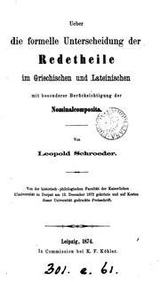 Cover of: Ueber die formelle Unterscheidung der Redetheile im Griechischen und Lateinischen by Leopold von Schroeder