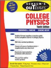 Cover of: Schaum's Outline of College Physics, 10th edition (Schaum's Outlines) by Frederick J. Bueche, Eugene Hecht