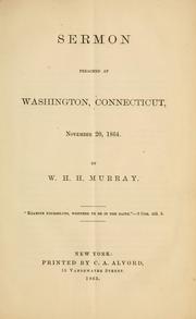 Cover of: Sermon preached at Washington, Connecticut, November 20, 1864 by William Henry Harrison Murray
