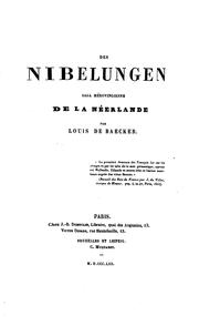 Cover of: Des Nibelungen: Saga Mérovingienne de la Néerlande