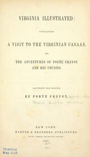 Cover of: Virginia illustrated: containing a visit to the Virginian Canaan, and the adventures of Porte Crayon and his cousins