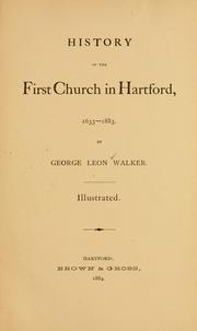 Cover of: History of the First Church in Hartford, 1633-1883.
