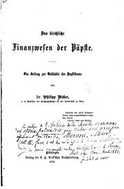 Cover of: Das kirchliche Finanzwesen der Päpste: Ein Beitrag zur Geschichte des Papstthums by Philipp Woker