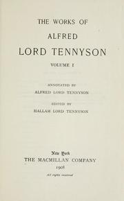 Cover of: The works of Alfred, lord Tennyson. by Alfred Lord Tennyson