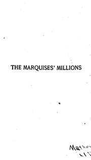 Cover of: The Marquise's Millions: A Novel