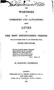 Cover of: The Worthies of Yorkshire and Lancashire: Being Lives of the Most ...