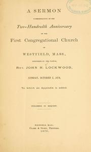 Cover of: A sermon commemorative of the two-hundredth anniversary of the First Congregational church of Westfield, Mass. by John H. Lockwood