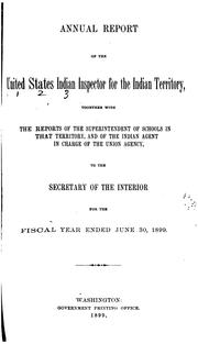 Cover of: Report of the United States Indian Inspector for the Indian Territory to the Secretary of the ...