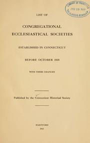 Cover of: List of Congregational ecclesiastical societies: established in Connecticut before October 1818, with their changes.