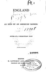 Cover of: England as Seen by an American Banker: Notes of a Pedestrian Tour by Claudius Buchanan Patten