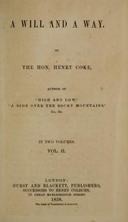 Cover of: A will and a way. by Henry J. Coke