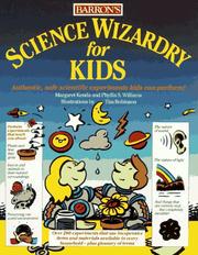 Cover of: Science wizardry for kids by Margaret Kenda