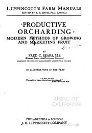 Cover of: Productive Orcharding: Modern Methods of Growing and Marketing Fruit by Fred Coleman Sears