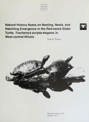 Natural history notes on nesting, nests, and hatchling emergence in the red-eared slider turtle, trachemys scripta elegans, in west-central Illinois by John K. Tucker
