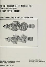 Cover of: life history of the mud darter, Etheostoma asprigene, in  Lake Creek, Illinois