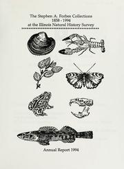 The Stephen A. Forbes collections at the Illinois Natural History Survey, 1858-1994