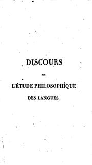 Cover of: Discours sur l'étude philosophique des langues: Lu à l'Académie Française, dans la séance privée ...