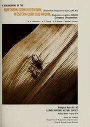 Cover of: A bibliography of the northern corn rootworm, Diabrotica longicornis (Say), and the western corn rootworm, Diabrotica virgifera LeConte (Coleoptera: Chrysomelidae) by W. H. Luckmann ... [et al.]