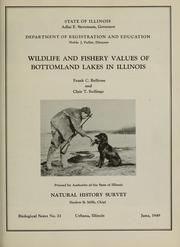 Cover of: Wildlife and fishery values of bottomland lakes in Illinois by Frank Chapman Bellrose