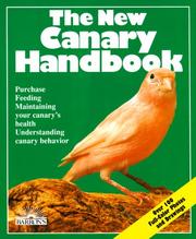 Cover of: The new canary handbook: everything about purchase, care, diet, disease, and behavior : with a special chapter on Understanding canaries
