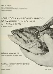 Cover of: Home pools and homing behavior of smallmouth black bass in Jordan Creek