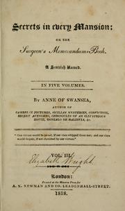 Cover of: Secrets in every mansion, or, The surgeon's memorandum-book by Ann Julia (Kemble) Hatton, Ann Julia (Kemble) Hatton