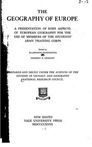 Cover of: The geography of Europe: a presentation of some aspects of European ... by National Research Council (U.S.). Division of Geology and Geography , National Research Council (U.S.). Division of Earth Sciences , Ellsworth Huntington , Herbert Ernest Gregory