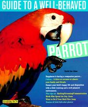Guide to a Well-Behaved Parrot by Mattie Sue Athan