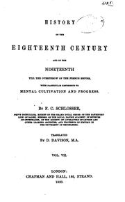 Cover of: History of the Eighteenth Century and of the Nineteenth Till the Overthrow ... by Friedrich Christoph Schlosser, Friedrich C hristoph Schlosser