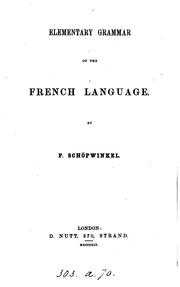 Cover of: Elementary grammar of the French language by F. Schöpwinkel