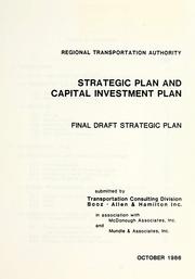 Cover of: Regional Transportation Authority strategic plan and capital investment plan by Submitted by Transportation Consulting Division, Booz Allen & Hamilton, Inc. in association with McDonough Associates, Inc. and Mundle & Associates, Inc.