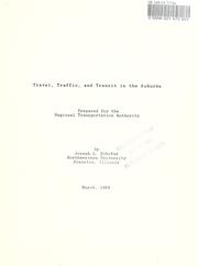 Cover of: Travel, traffic and transit in the suburbs by by Joseph L. Schofer.