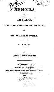 Cover of: Memoirs of the Life, Writings and Correspondence, of Sir William Jones by Teignmouth, John Shore Baron