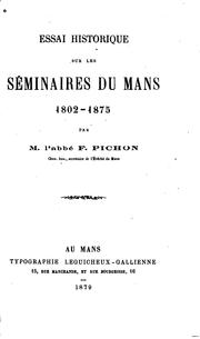 Cover of: Essai historique sur les séminaires du Mans 1802-1875 by F. Pichon