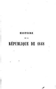 Cover of: Histoire de la république de 1848 by Victor Pierre