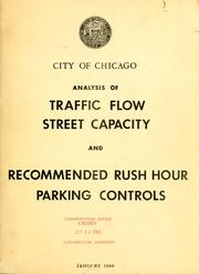 Cover of: Analysis of traffic flow street capacity and recommended rush hour parking controls | 