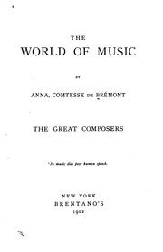 Cover of: The World of Music: The Great Composers by Anna Dunphy Brémont