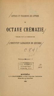 Lettres et fragments de lettres de Octave Crémazie by Octave Crémazie