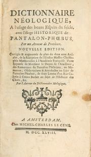 Cover of: Dictionnaire néologique: a l'usage des beaux esprits du siècle, avec l'éloge historique de Pantalon-Phoebus