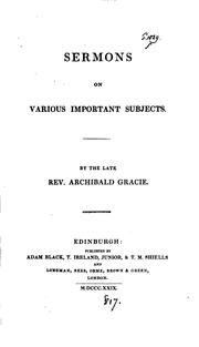 Cover of: Sermons on various important subjects [ed. by J.B. Gracie]. by Archibald Gracie