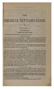 Cover of: The American Settler's Guide: A Popular Exposition of the Public Land System of the United ...
