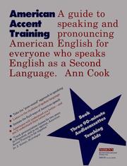 Cover of: American accent training: a guide to speaking and pronouncing colloquial American English