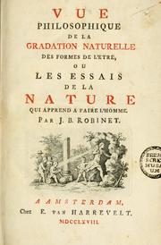 Cover of: Vue philosophique de la gradation naturelle des formes de l'etre, ou Les essais de la nature qui apprend a faire l'homme