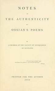 Cover of: Notes on the authenticity of Ossian's poems