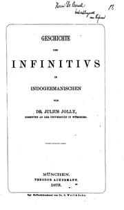 Cover of: Geschichte des Infinitivs im Indogermanischen by Julius Ernst Jolly