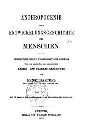 Cover of: Anthropogenie oder Entwickelungsgeschichte des menschen by Ernst Haeckel